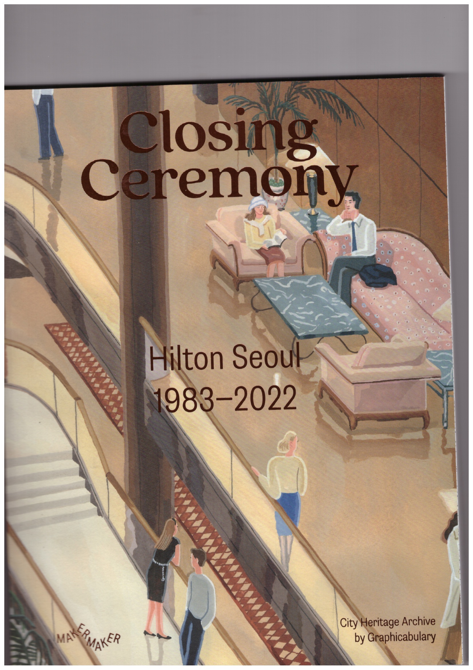KWAK, Mingoo; LEE, Sejung; YI, Seula  - Closing Ceremony Hilton Seoul 1983-2022